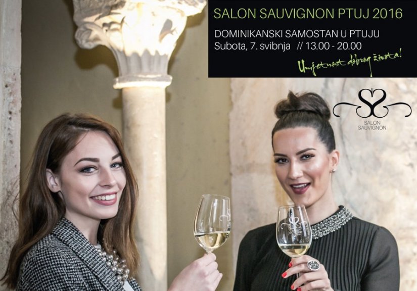 Salon Sauvignon Ptuj 2016 - umjetnost dobrog života!