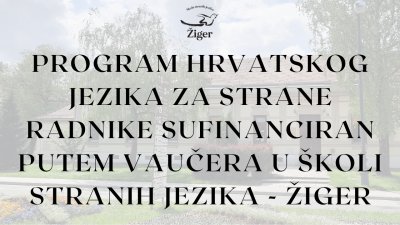 Poslodavci? Program hrvatskog jezika za vaše radnike sufinanciran putem vaučera!