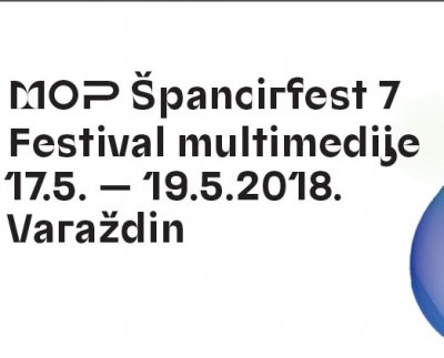 U četvrtak se službeno otvara Festival multimedije MOP ŠPANCIRFEST 7