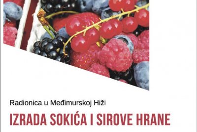 Ulaznice za radionicu &quot;Izrada sokića i sirove hrane&quot; u Međimurskoj hiži Čakovec dobili su...