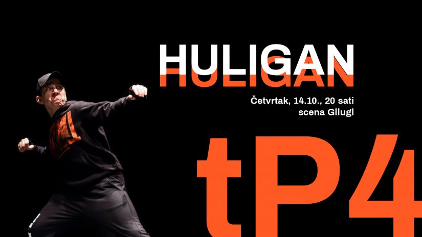 Predstava o navijačkoj subkulturi Huligan u četvrtak u P4 – centru za mlade i nezavisnu kulturu