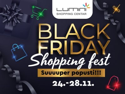 Centar Lumini donosi Black Friday petodnevni shopping fest!