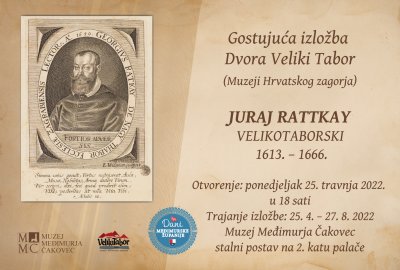 Izložba Dvora Veliki Tabor (Muzeji Hrvatskog zagorja): Juraj Rattkay Velikotaborski (1613 – 1666)