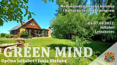 Početak kolovoza donosi Međunarodnu likovnu koloniju &quot;Green Mind&quot; u Leštakovcu