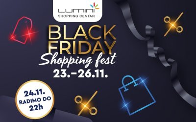 Dijelimo dva poklon bona od 20 eura za Black Friday Shopping Fest u Lumini centru