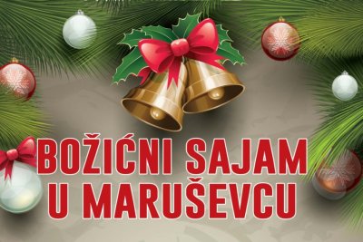 Posjetite Božićni sajam ove subote u Maruševcu!