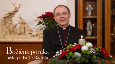 Božićna poruka biskupa Radoša: Vidjeti Boga – to je Božić