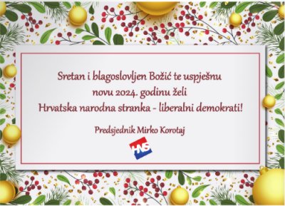 Hrvatska narodna stranka svim građanima želi čestit Božić i uspješnu novu 2024. godinu!