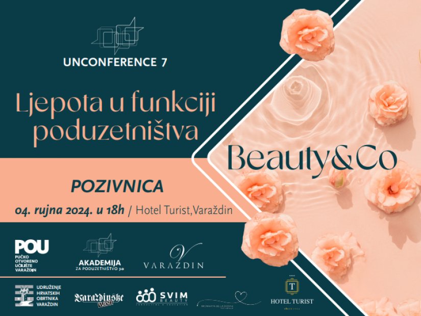 POU Varaždin: UNCONFERENCE 7 &quot;Ljepota u funkciji poduzetništva&quot;