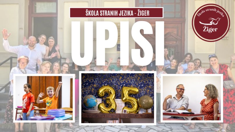 Upisi u Školu stranih jezika - Žiger za školsku godinu 2025./2026. su u tijeku!
