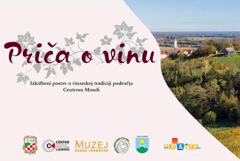 „Priča o vinu“ - izložba o vinarskoj tradiciji područja Centrum Mundi