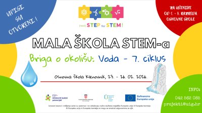 Otvoreni upisi u 7. ciklus Male STEM &scaron;kole &bdquo;Briga o okoli&scaron;u: Voda&ldquo;
