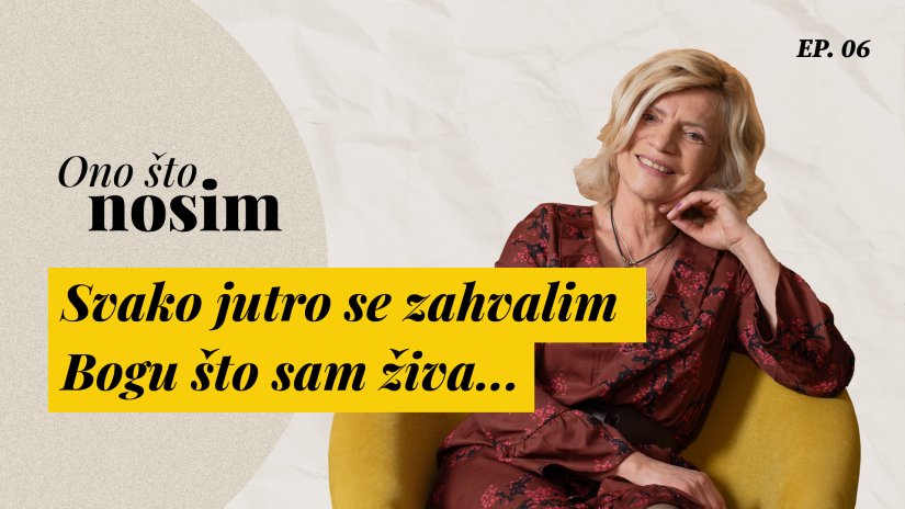 "Svako jutro se zahvalim Bogu &scaron;to sam živa"