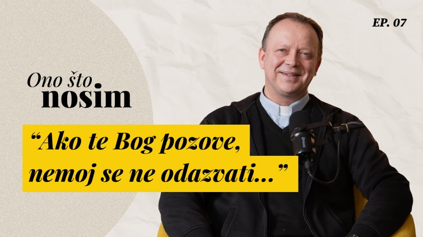 "Ako te Bog pozove, nemoj se ne odazvati"