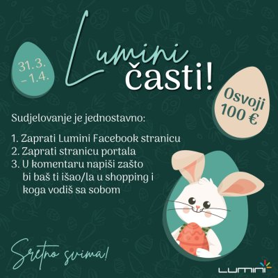 Dobitnik/ica poklon bon za uskrsni &scaron;oping u Lumini centru je...