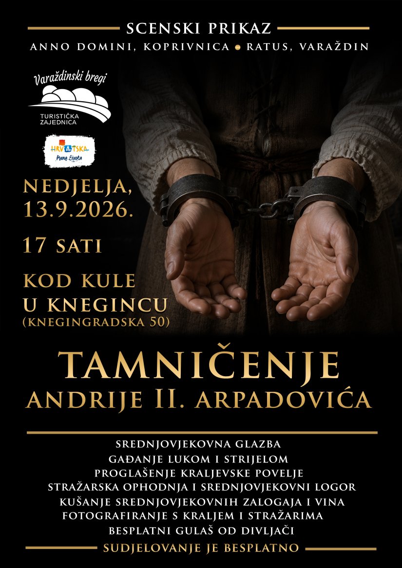 Tamničenje Andrije II. Arpadovića uz besplatni gula&scaron; od divljači u srednjovjekovnom ozračju