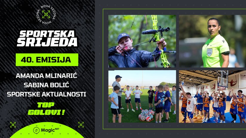 SPORTSKA SRIJEDA #40: Amanda Mlinarić, Sabina Bolić, nogometne, rukometne i ko&scaron;arka&scaron;ke aktualnosti
